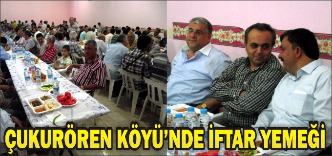 ÇUKURÖREN KÖYÜNDE İFTAR YEMEĞİ
