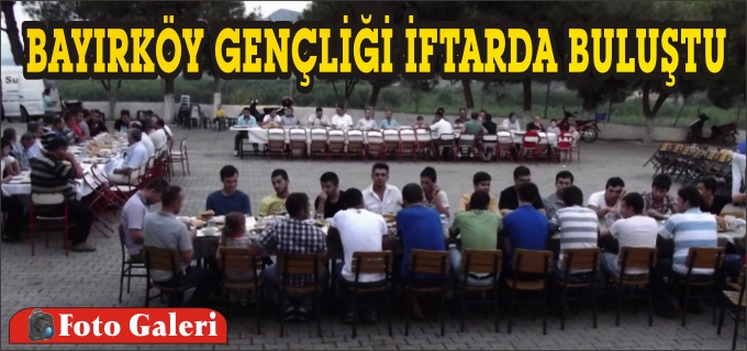 BAYIRKÖY GENÇLİĞİ’NDEN İFTAR