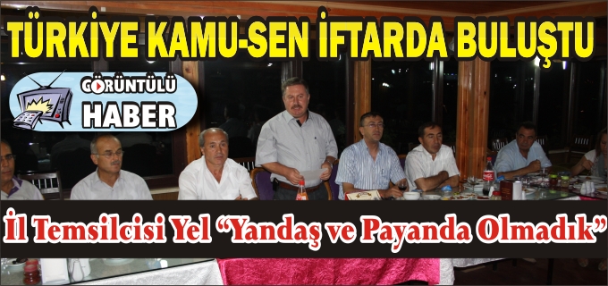 TÜRKİYE KAMU-SEN İL TEMSİLCİSİ ÖMER YEL"YANDAŞ VE PAYDAŞ OLMADIK"