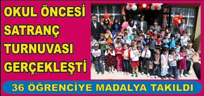 OKUL ÖNCESİ SATRANÇ TURNUVASI GERÇEKLEŞTİ