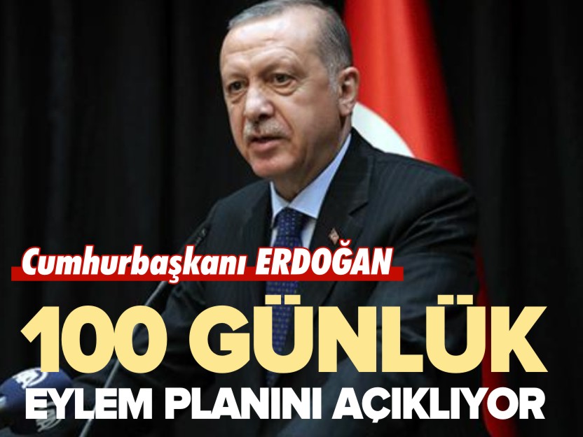 CUMHURBAŞKANI ERDOĞAN 100 GÜNLÜK EYLEM PLANINI AÇIKLIYOR