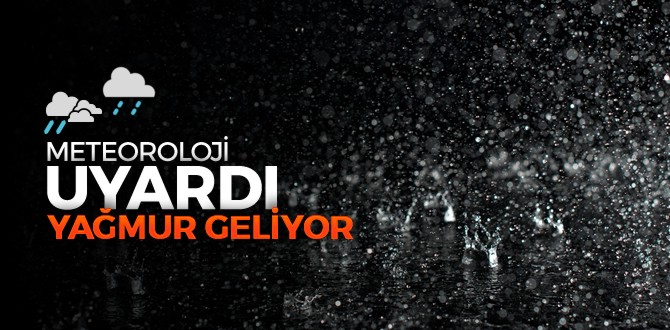 METEOROLOJİ UYARDI!