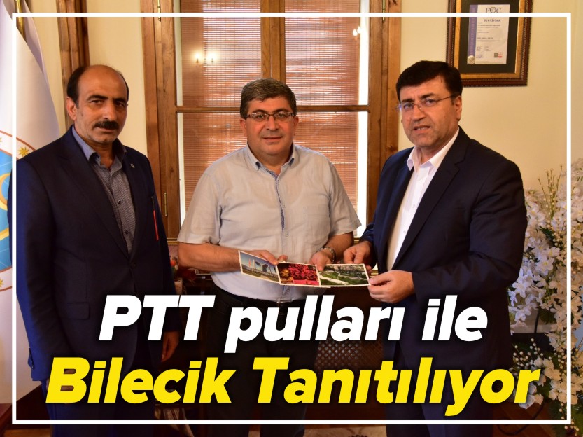 PTT PULLARI İLE BİLECİK TANITILIYOR!