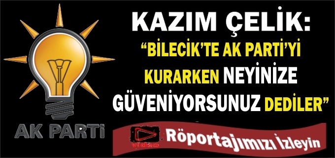 "NEYİNİZE GÜVENİYORSUNUZ"