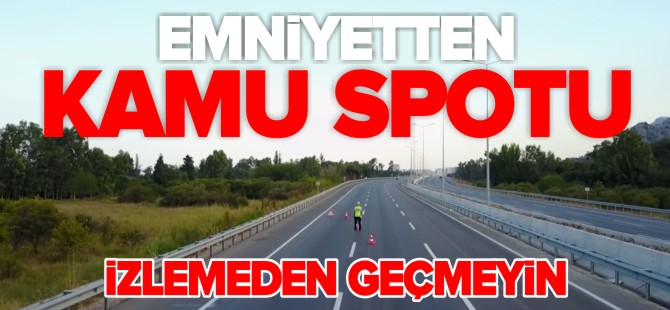 EMNİYETTEN KAMU SPOTU