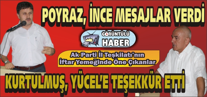 AK PARTİ İL TEŞKİLATI İFTAR YEMEĞİ DÜZENLEDİ