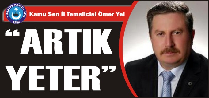 "ARTIK YETER"