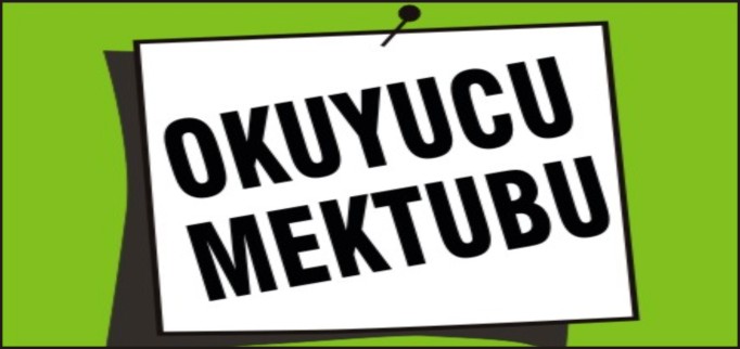 OKUYUCU MEKTUBU