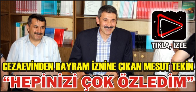 "HEPİNİZİ ÇOK ÖZLEDİM"