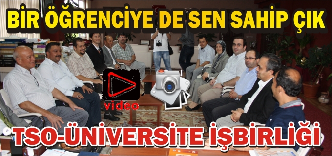 TSO’DAN BİR ÖĞRENCİYE DE SEN SAHİP ÇIK PROJESİ