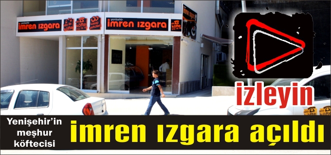 İMREN IZGARA AÇILDI
