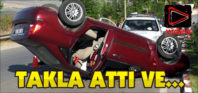 TAKLA ATARAK KARŞI ŞERİDE GEÇTİ