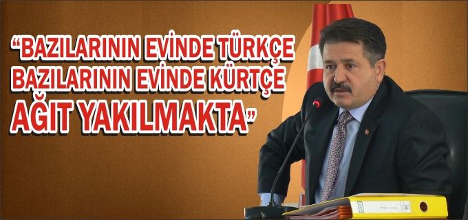 BOZÜYÜK BELEDİYE BAŞKANI BERBEROĞLU:"BAZILARININ EVİNDE TÜRKÇE BAZILARININ EVİNDE KÜRTÇE AĞIT YAKILMAKTADIR"