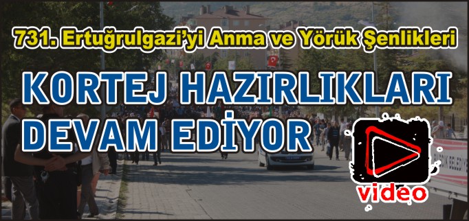 KORTEJ YÜRÜYÜŞÜ İÇİN HAZIRLIKLAR TAMAMLANDI