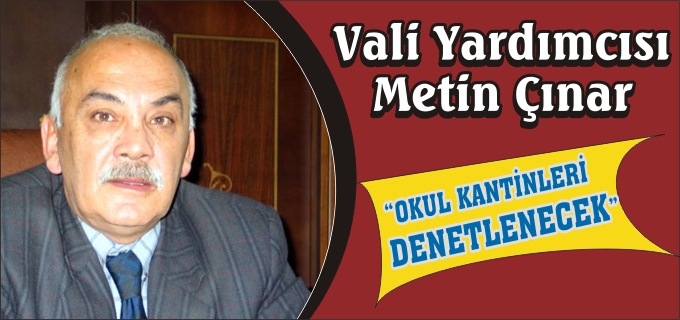 OKUL KANTİNLERİ DENETLENECEK