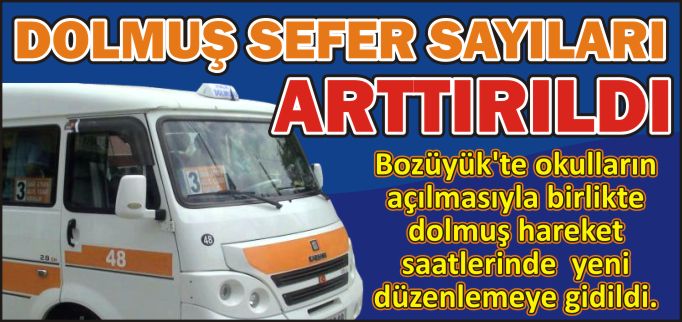 DOLMUŞ SEFER SAYILARI ARTTIRILDI