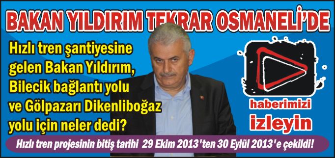 BAKAN YILDIRIM TEKRAR OSMANELİ’DE