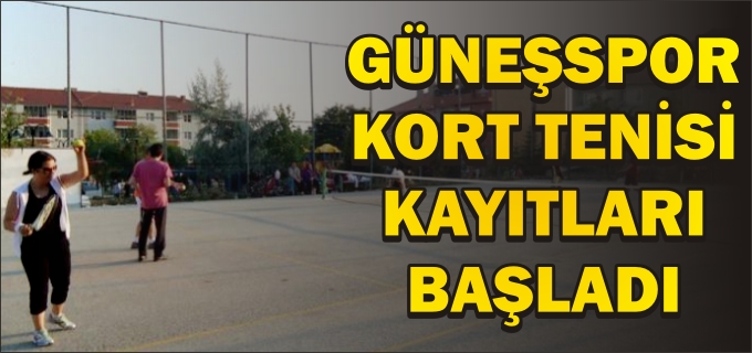 GÜNEŞSPOR KORT TENİSİ KAYITLARI BAŞLADI