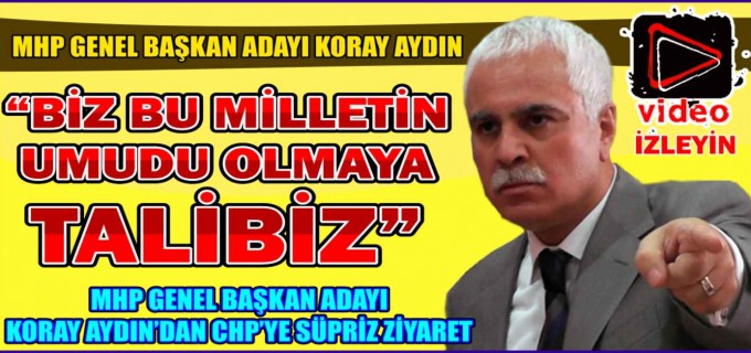 "BİZ BU MİLLETİN UMUDU OLMAYA TALİBİZ"