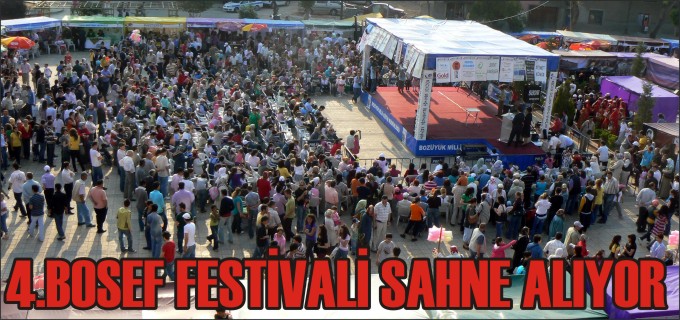 4. BOSEF FESTİVALİ SAHNE ALIYOR