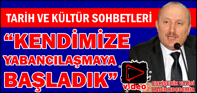"KENDİMİZE YABANCILAŞMAYA BAŞLADIK"