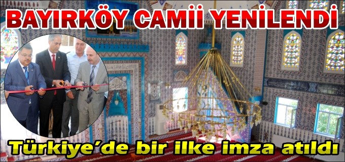 BAYIRKÖY CAMİİ YENİLENDİ