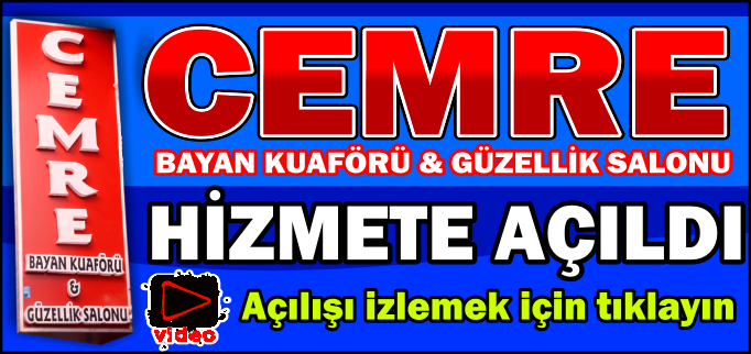 CEMRE BAYAN KUAFÖRÜ HİZMETE AÇILDI