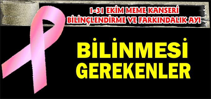 1-31 EKİM MEME KANSERİ BİLİNÇLENDİRME VE FARKINDALIK AYI