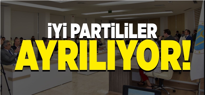 İYİ PARTİLİLER AYRILIYOR!