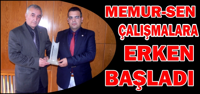 MEMUR-SEN ÇALIŞMALARA ERKEN BAŞLADI