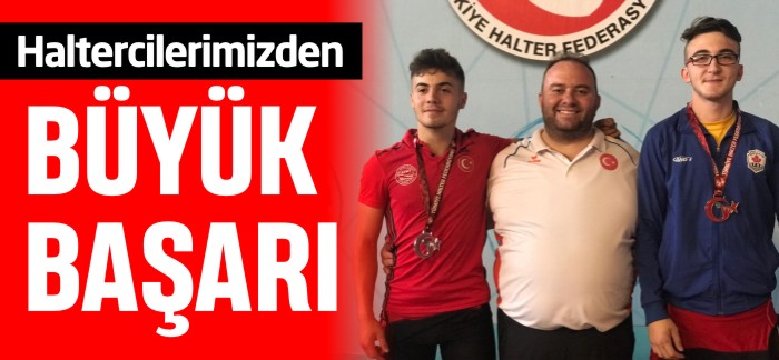 HALTERCİLERİMİZDEN BÜYÜK BAŞARI