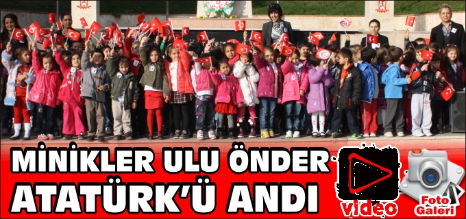 MİNİKLER ATA’YI ANDI