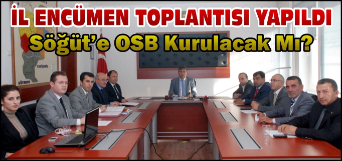 İL ENCÜMEN TOPLANTISI YAPILDI