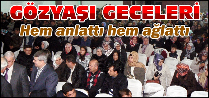 GÖZYAŞI GECELERİ HEM ANLATTI HEM AĞLATTI