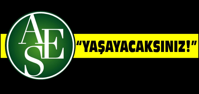 BİLECİK AKTİF EĞİTİM-SEN:" YAŞAYACAKSINIZ"
