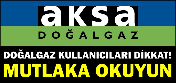 AKSA DOĞALGAZ’DAN AÇIKLAMA YAPILDI