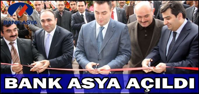 BANK ASYA AÇILDI