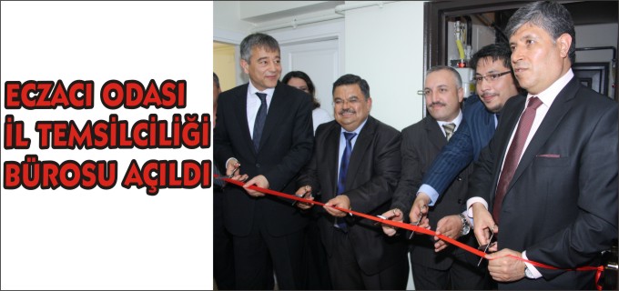 ECZACI ODASI İL TEMSİLCİLİĞİ BÜROSU AÇILDI
