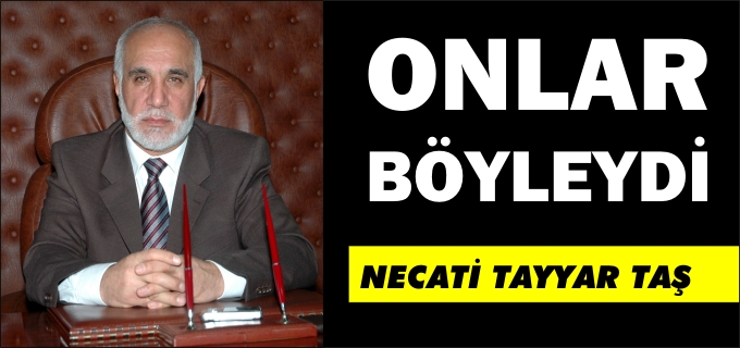 ONLAR BÖYLEYDİ