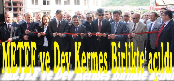 METEF VE DEV KERMES BİRLİKTE AÇILDI