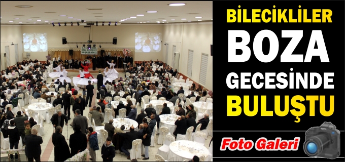 BİLECİKLİLER BOZA GECESİNDE BULUŞTU