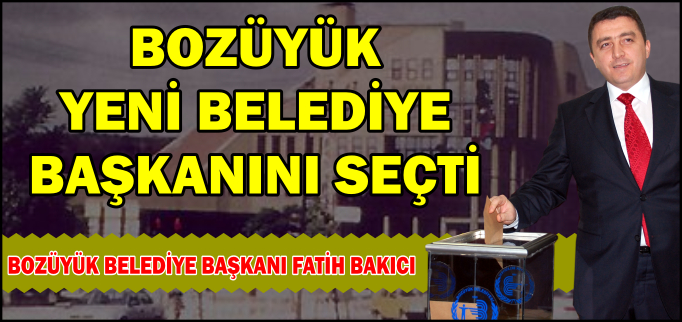 BOZÜYÜK BAŞKANINI SEÇTİ