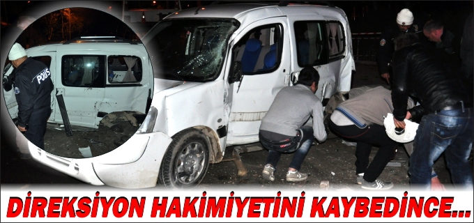 TRAFİK KAZASI: 1 YARALI