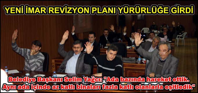 YENİ İMAR REVİZYON PLANI YÜRÜRLÜĞE GİRDİ