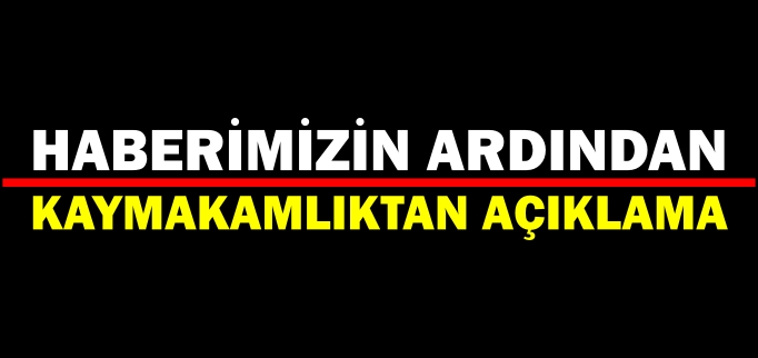 BOZÜYÜK KAYMAKAMLIĞI’NDAN AÇIKLAMA