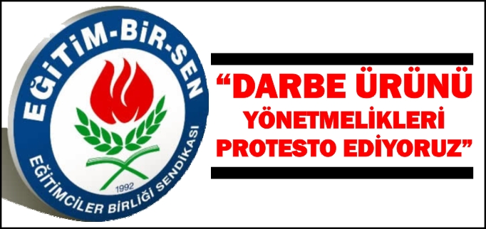 "DARBE ÜRÜNÜ YÖNETMELİKLERİ PROTESTO EDİYORUZ"