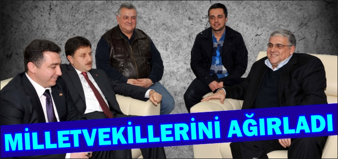 BAŞKANVEKİLİ BAKICI MİLLETVEKİLLERİNİ AĞIRLADI