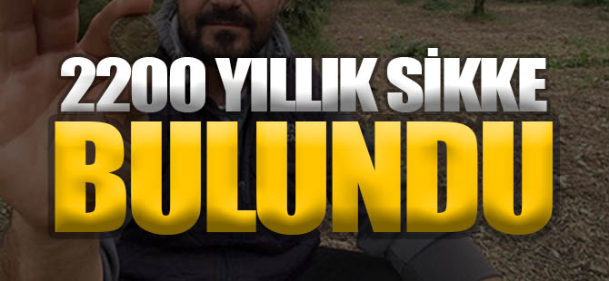 2200 YILLIK SİKKE BULUNDU