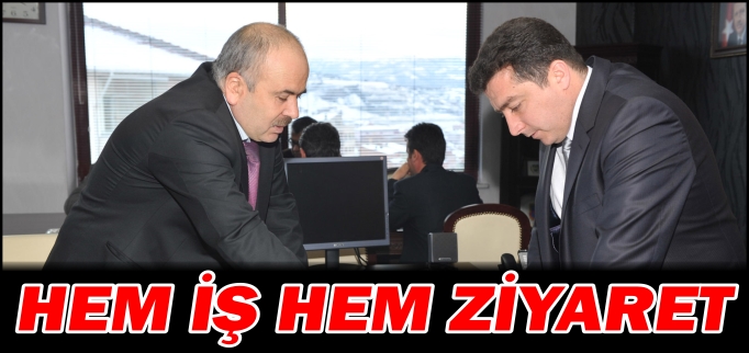 HEM İŞ HEM ZİYARET