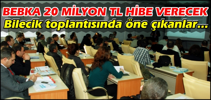BEBKA 20 MİLYON TL HİBE VERECEK